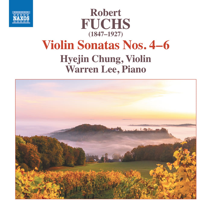 Robert Fuchs: Violin Sonatas Nos. 4-6