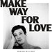 Make Way for Love (5 Year Anniversary) (Frosted Bl