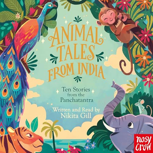 Animal Tales from India: Ten Stories from the Panchatantra