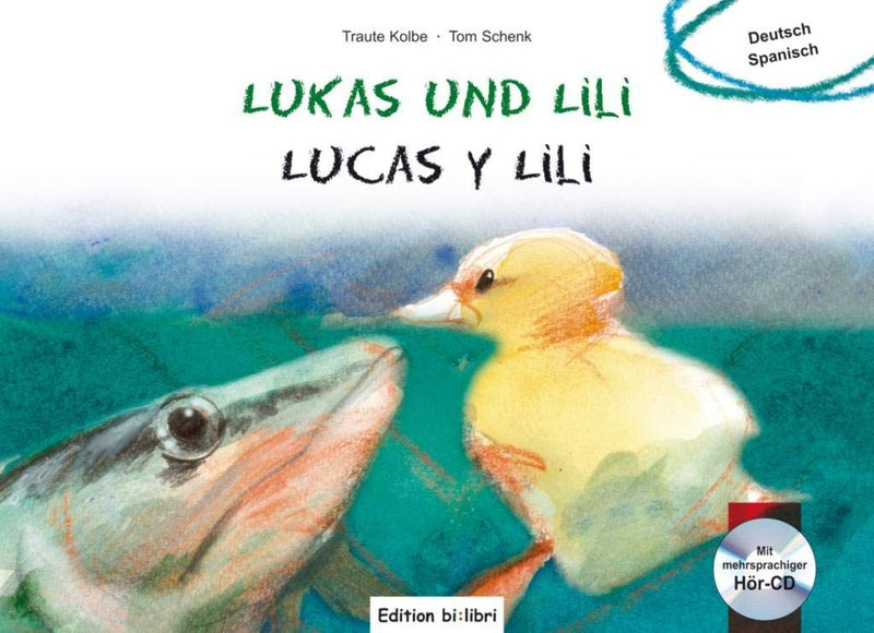 Lukas und Lili: Kinderbuch Deutsch-Spanisch mit Audio-CD (Lukas und Lilli)
