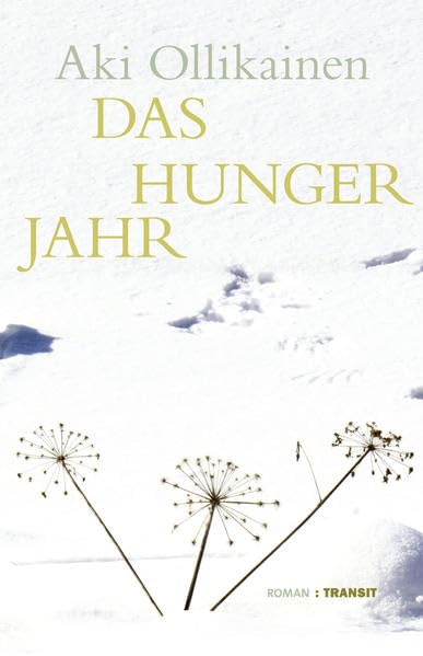 Das Hungerjahr: Roman