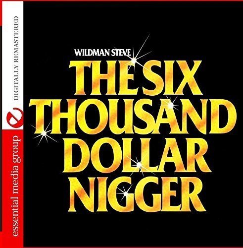 SIX THOUSAND DOLLAR NIGGE (MOD) (RMST)