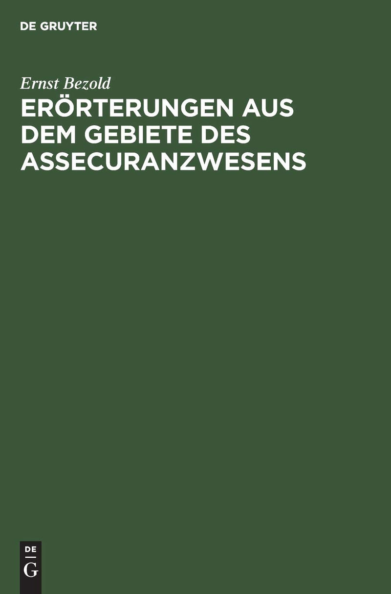 Erörterungen aus dem Gebiete des Assecuranzwesens (German Edition
