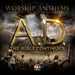 Worship Anthems Inspired By A.D. the Bible Continues
