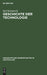 Geschichte der Technologie: Seit der Mitte des achtzehnten Jahrhunderts (Geschichte der Wissenschaften in Deutschland, 11) (German Edition