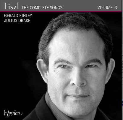 Liszt: The Complete Songs - Volume 3