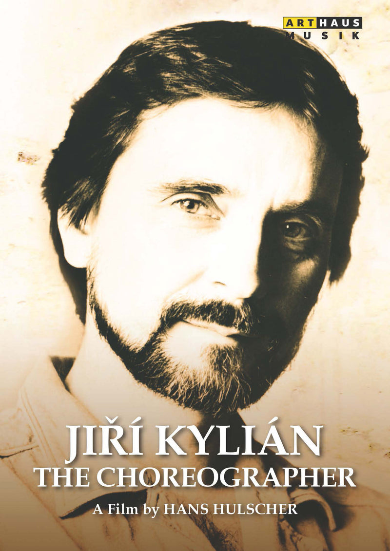Jirí Kylián: The Choreographer