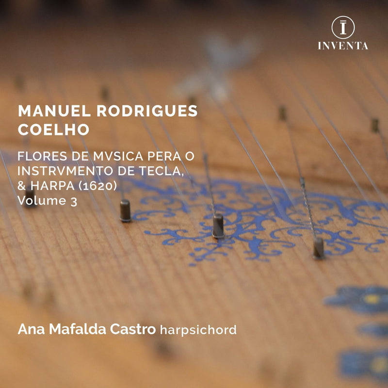Manuel Rodrigues Coelho: Flores De Musica Pera O Instrumento... - Volume 3