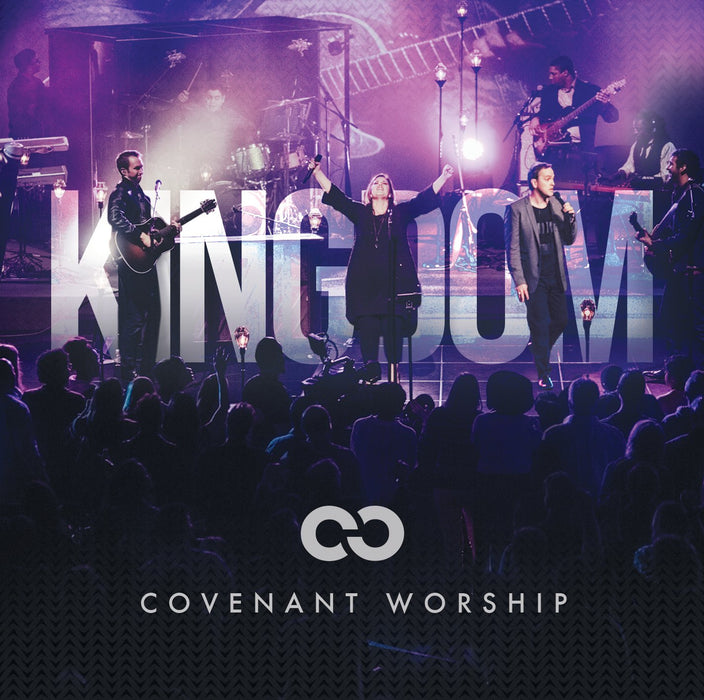 Kingdom - Covenant Worship