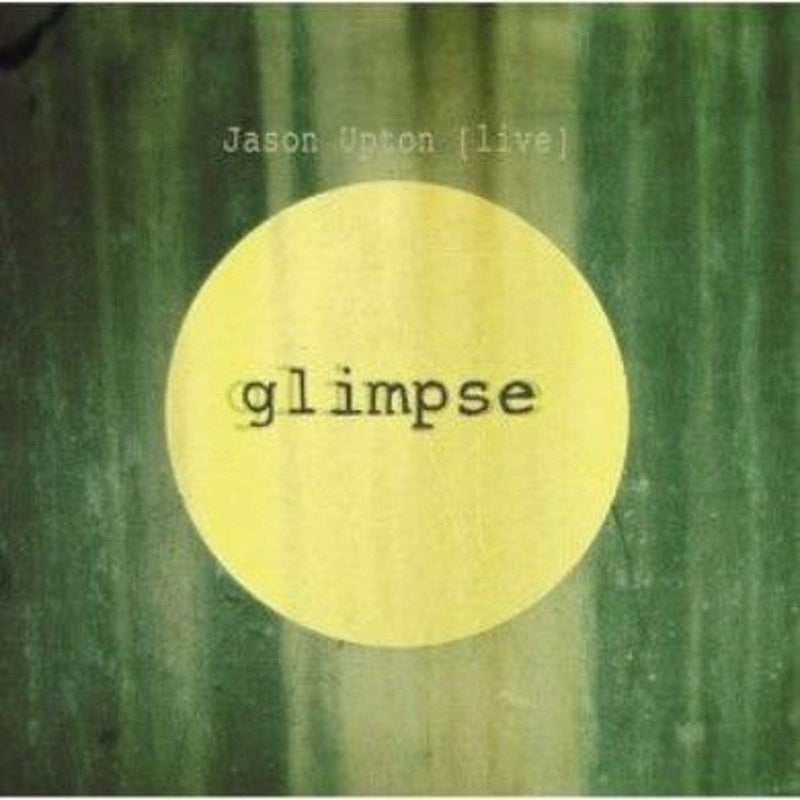 Jason Upton - Glimpse