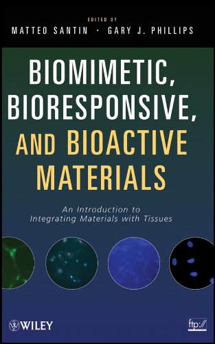 Biomimetic, Bioresponsive, and Bioactive Materials