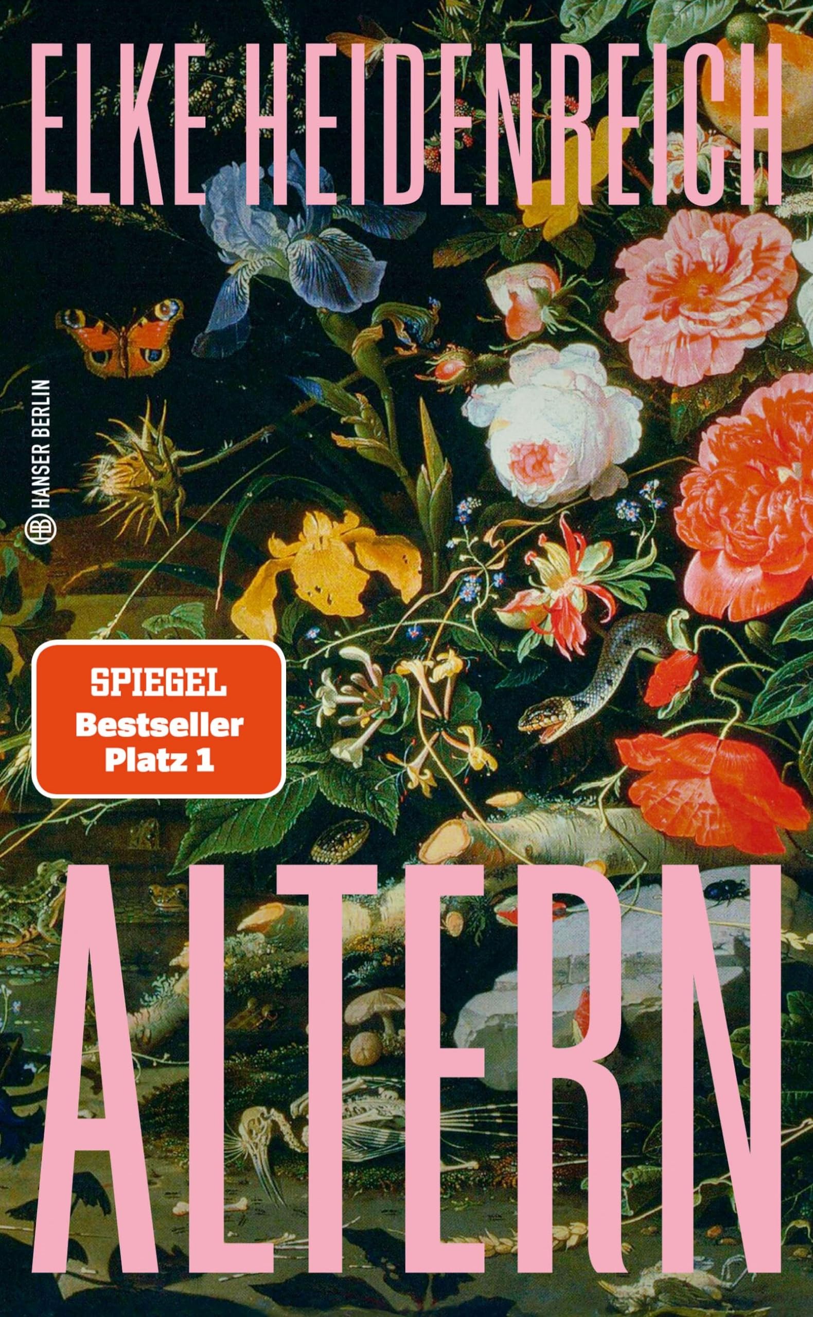 Altern: Alle wollen alt werden, niemand will es sein. Ist das nicht absurd? (Hanser Berlin LEBEN