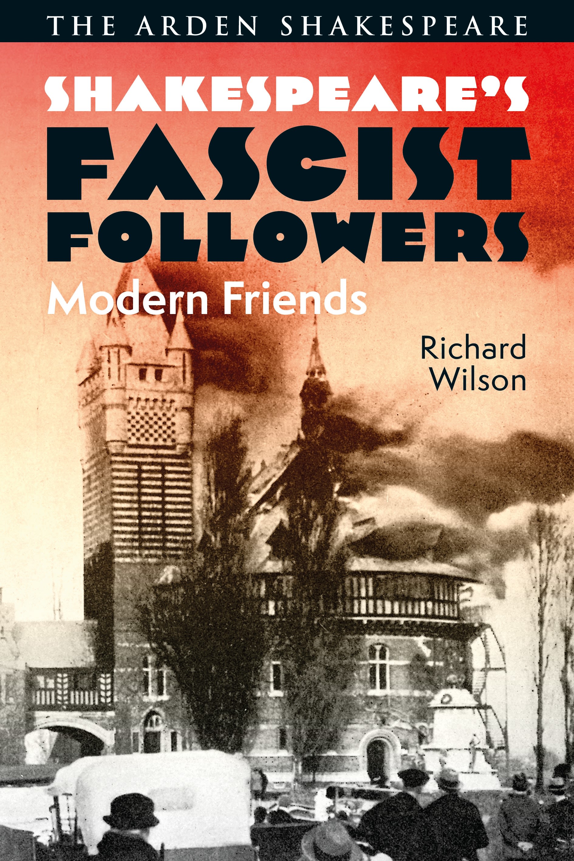 Shakespeare’s Fascist Followers