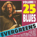 v/a - 25 Blues Evergreens Volume 1