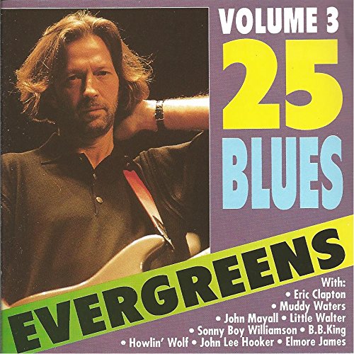 v/a - 25 Blues Evergreens Volume 3
