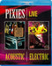 Pixies - Live : Acoustic / Electric (Dvd / Blu Ray)
