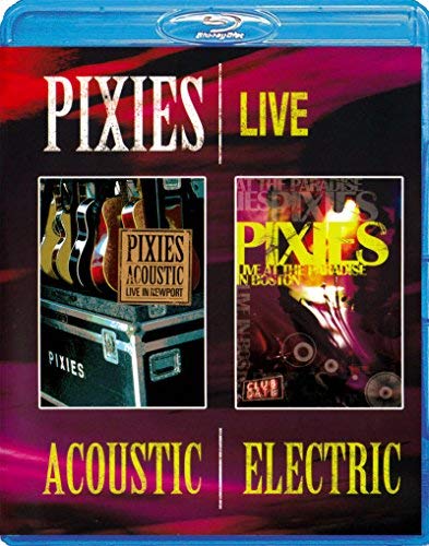 Pixies - Live : Acoustic / Electric (Dvd / Blu Ray)
