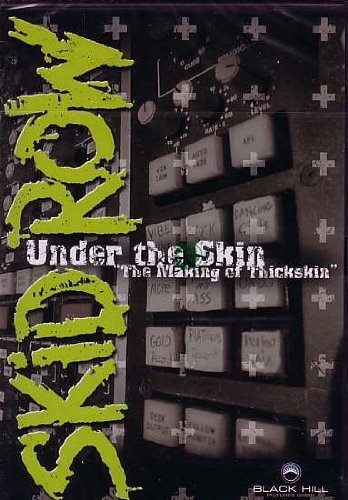 Skid Row: Under The Skin - The Making Of Thickskin