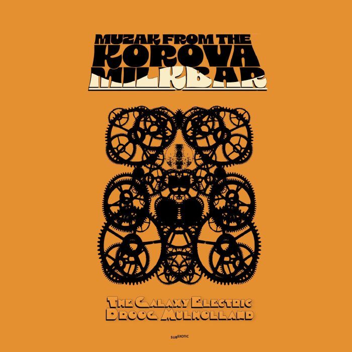 Muzak from the Korova Milkbar