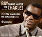 THE GRAND MASTER 1944-1962 HIS INSPIRATION / HIS INFLUENCE