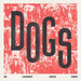Dogs - The Legendary Lover Demos