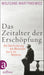 Das Zeitalter der Erschöpfung: Die Überforderung des Menschen durch die Moderne