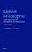 Leibniz’ Philosophie: Über die Einheit von Metaphysik und Wissenschaft (Blaue Reihe)