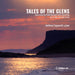 Tales of the Glens: Piano Music By Philip Hammond: With Storytelling By Liz Weir and Colin Urwin