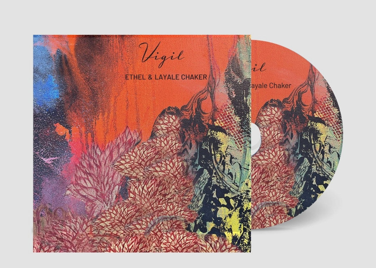 Ethel & Layale Chaker: Vigil