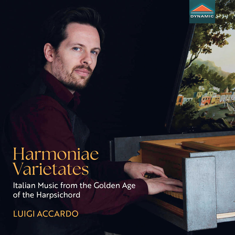 Luigi Accardo: Harmoniae Varietates: Italian Music from the Golden Age of the Harpsichord