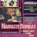 Namaste Bombay: A Musical Tribute to Hindi Cinema: Produced By Kuljit Bhamra