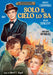 SOLO IL CIELO LO SA