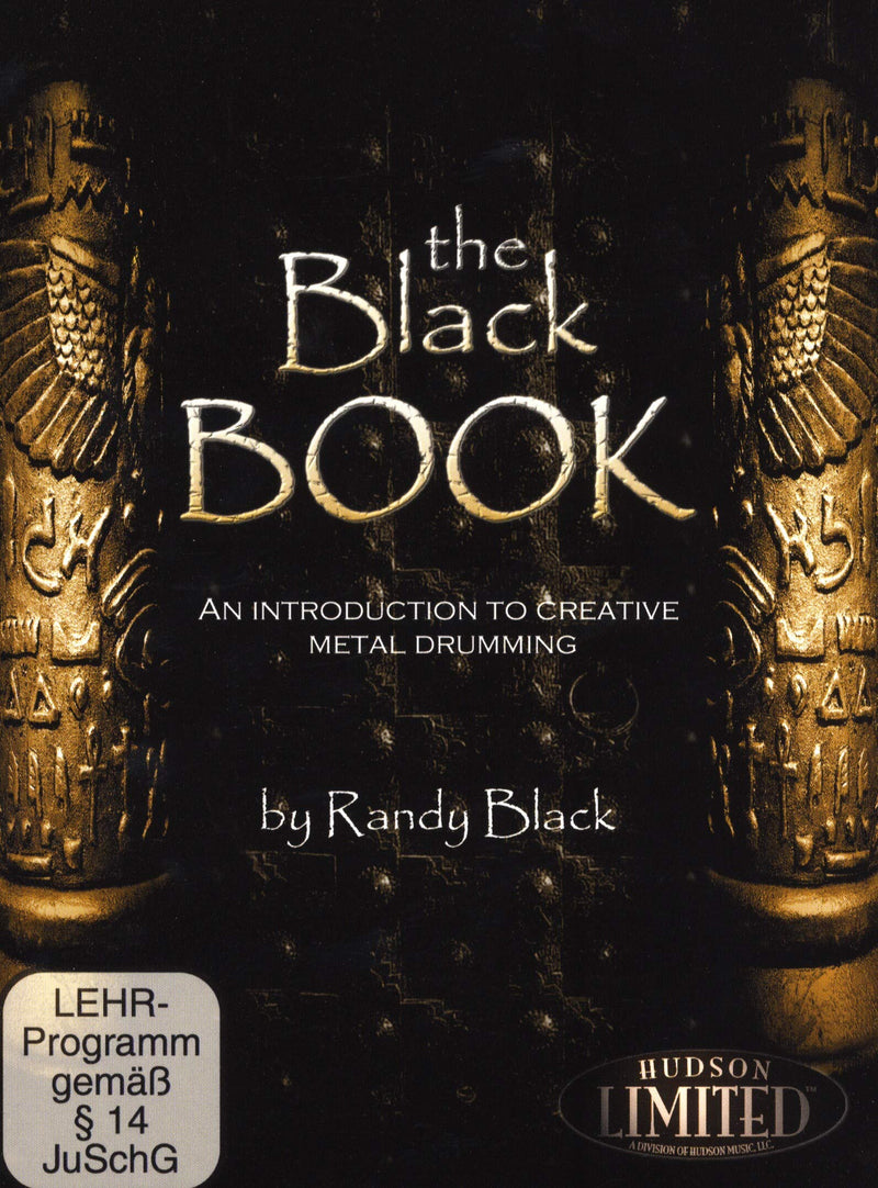 The Black Book - An Introduction To Creative Metal Drumming By Randy Black
