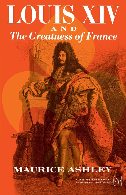 Louis Xiv And The Greatness Of France (Teach Yourself History