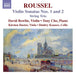 Roussel: Violin Sonatas Nos. 1 and 2/String Trio