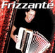 Frizzante - Greatest Accordeon Hits 1