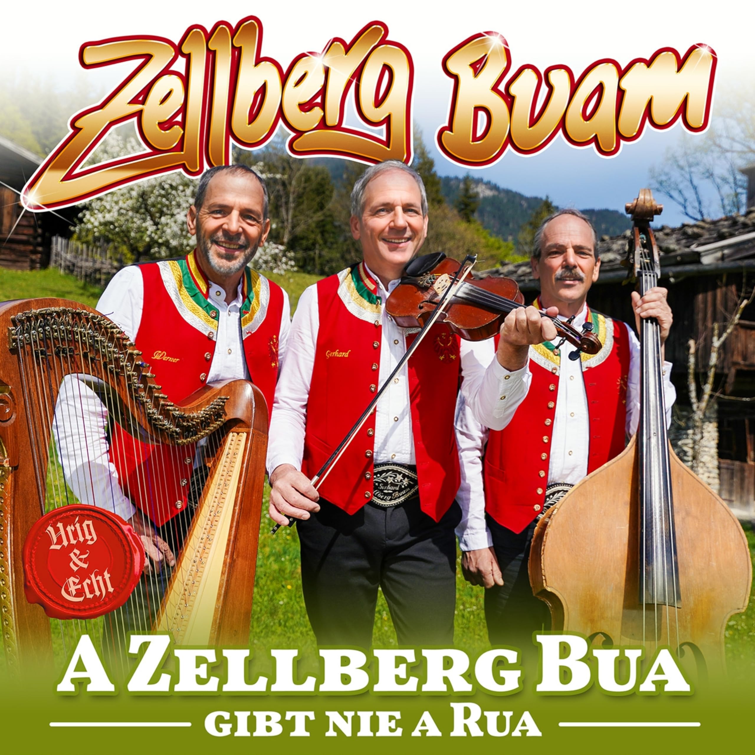 A Zellberg Buam Gibt Nie a Rua