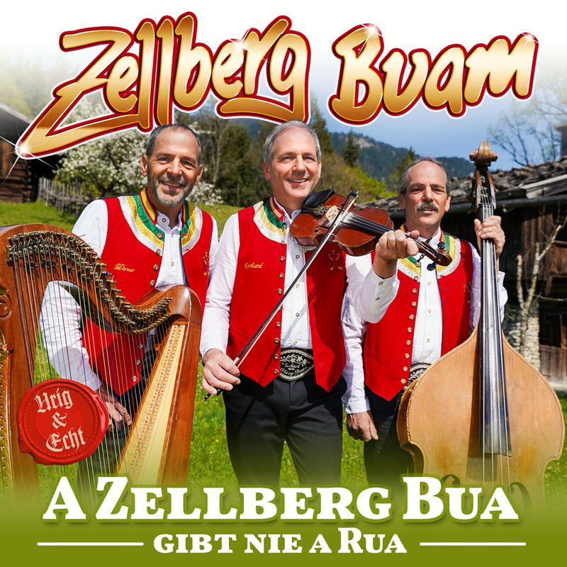 A Zellberg Buam Gibt Nie a Rua