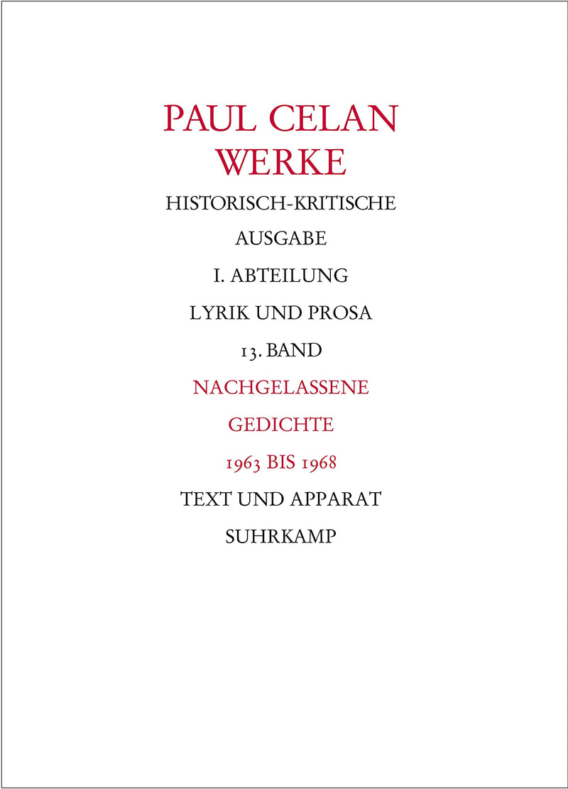 Werke. Historisch-kritische Ausgabe. I. Abteilung: Lyrik und Prosa: Band 13: Nachgelassene Gedichte 1963-1968