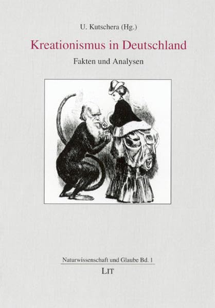 Kreationismus in Deutschland: Fakten und Analysen (Science and Religion /Naturwissenschaft und Glaube