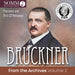 Bruckner: From the Archives - Volume 2