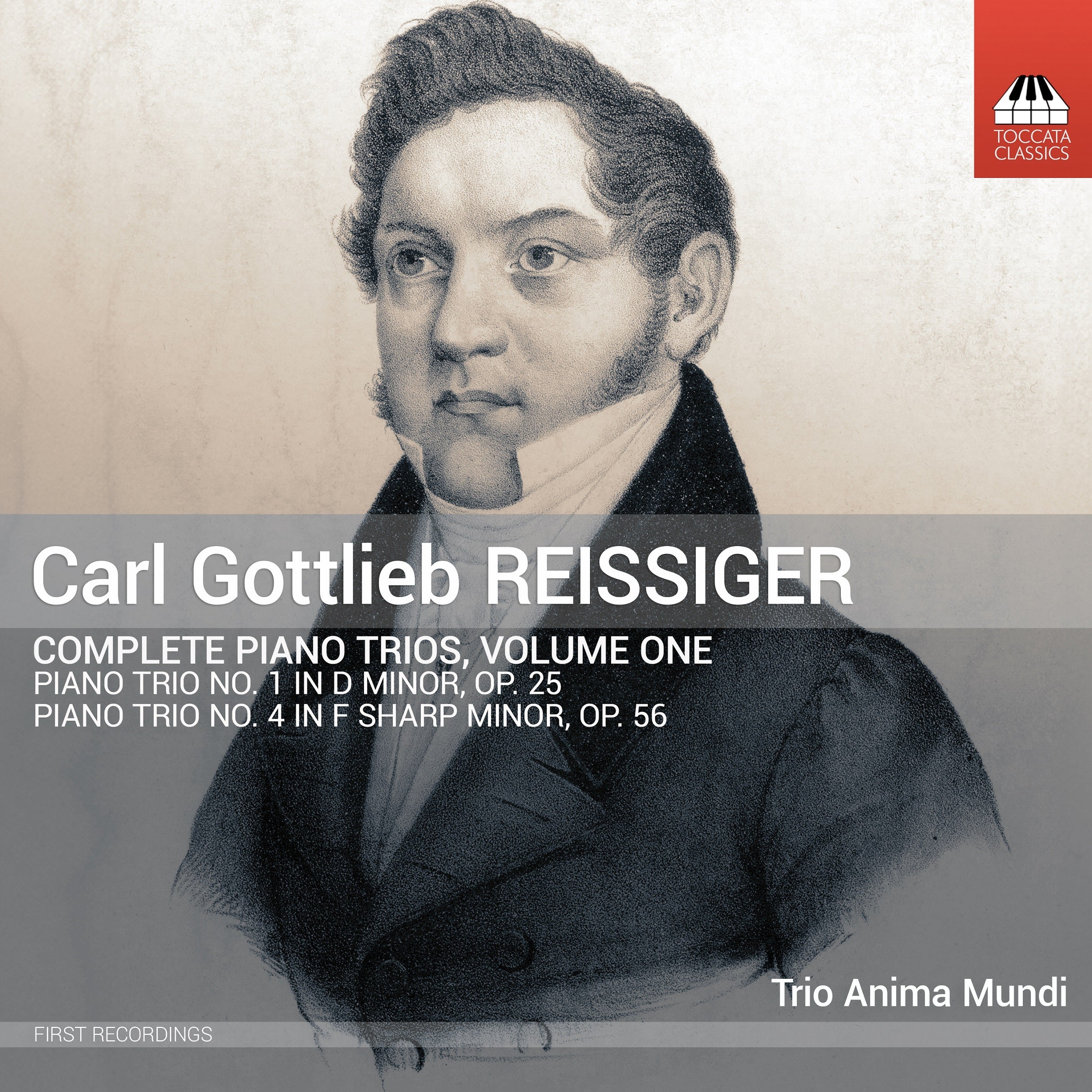 Carl Gottlieb Reissiger: Complete Piano Trios - Volume 1