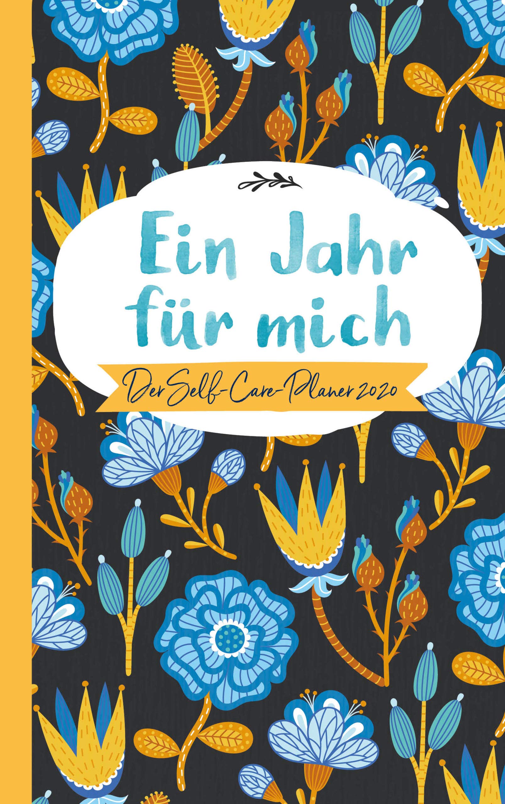 Ein Jahr für mich: Der Self-Care-Planer 2020