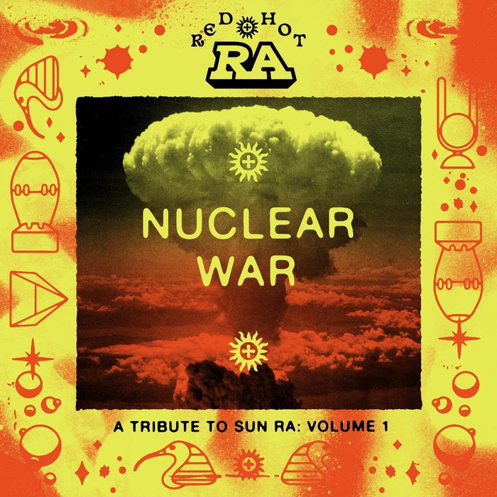 Red Hot & Ra: Nuclear War: A Tribute to Sun Ra - Volume 1