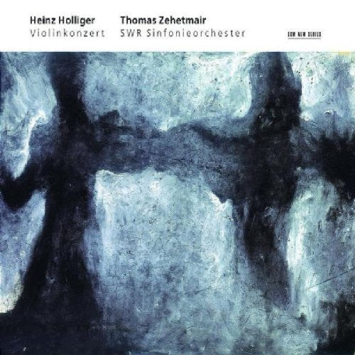 Violin Concerto/sonata No. 3 (Holliger, Swr So, Zehetmair)