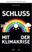 Schluss mit der Klimakrise: Problemlösung statt Katastrophenbeschwörung (Novo)