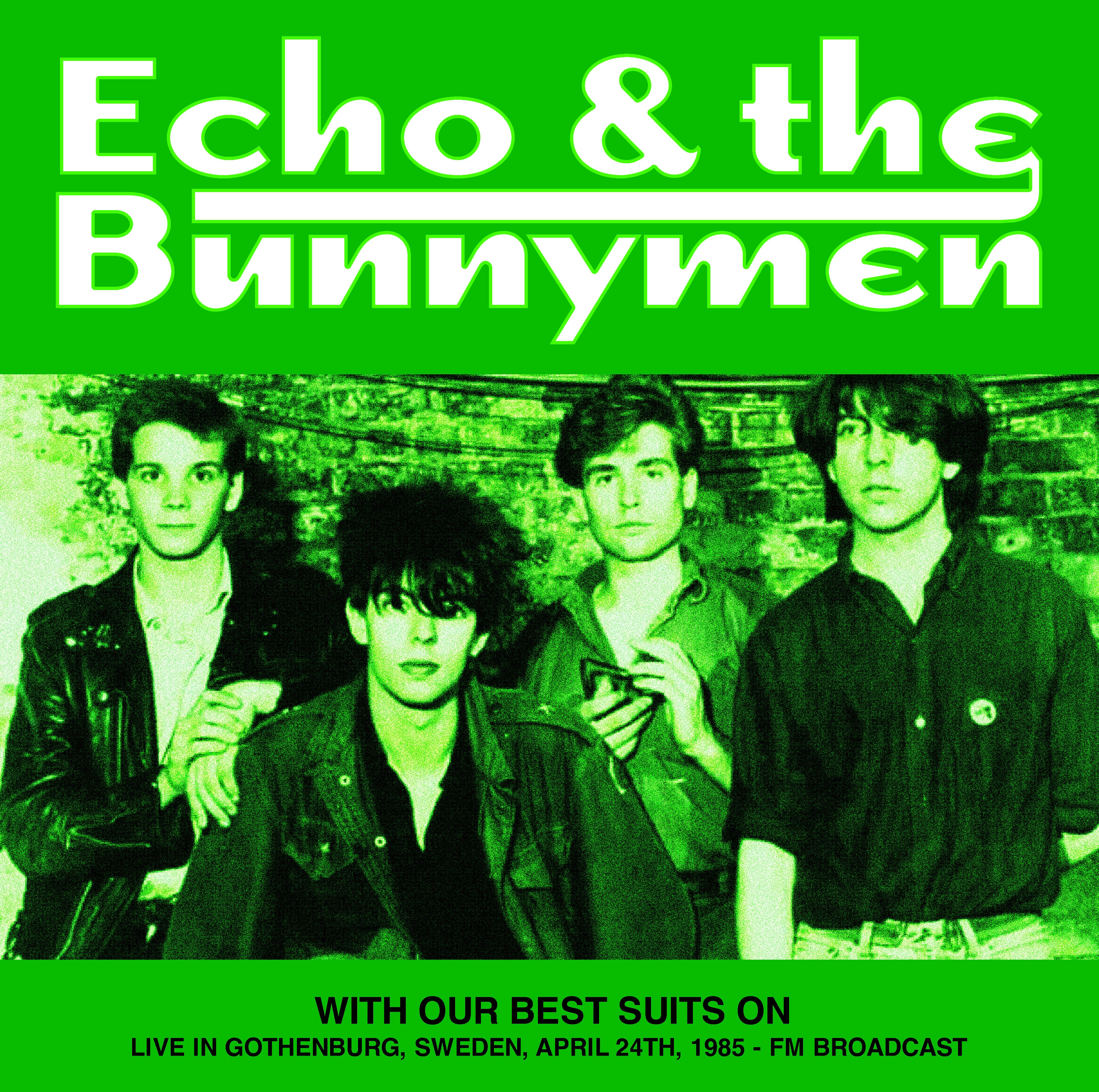 With Our Best Suits On: Live in Gothenburg, Sweden, April 24th 1985
