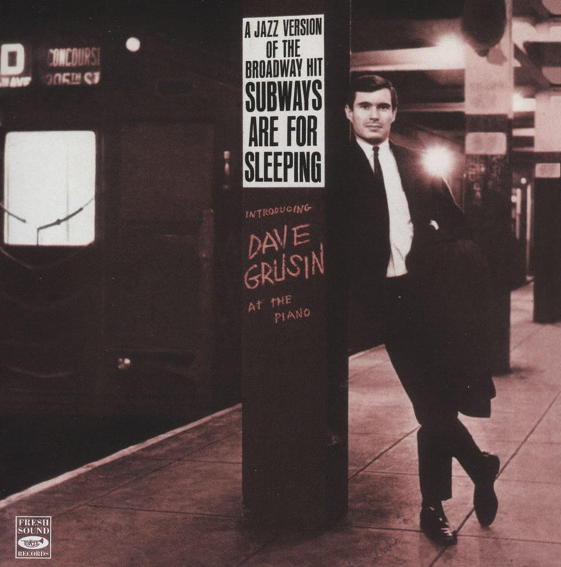 Dave Grusin a Jazz Version of the Broadway hit Subways Are for Sleeping