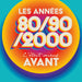 C'Était Mieux Avant les Années 80-90-2000