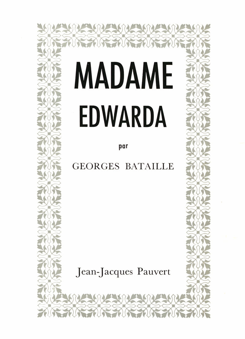 Madame Edwarda ; Le mort ; Histoire de l'oeil